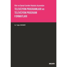 Televizyon Programları ve Televizyon Program Formatları - Tuğçe Karabağ