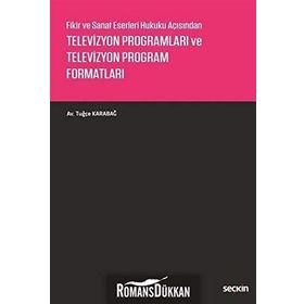 Televizyon Programları ve Televizyon Program Formatları - Tuğçe Karabağ