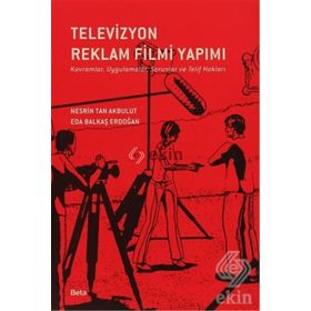 TELEVIZYON REKLAM FILMI YAPIMI - NESRIN TAN AKBULUT, ELIF ERDOĞAN