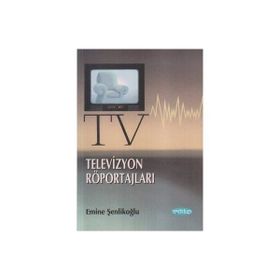TELEVIZYON ROPÖRTAJLARI - EMINE ÖZKAN ŞENLİKOĞLU