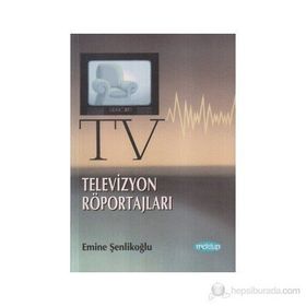TELEVIZYON ROPÖRTAJLARI - EMINE ÖZKAN ŞENLİKOĞLU
