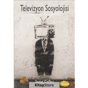 Televizyon Sosyolojisi - Sedat Cereci