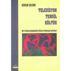 TELEVIZYON TEMSIL KÜLTÜR - SEVILAY ÇELENK