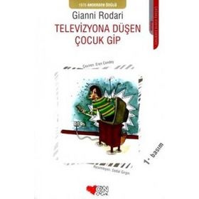 TELEVIZYONA DÜŞEN ÇOCUK GIP - GIANNI RODARI