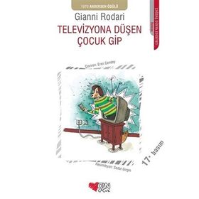 TELEVIZYONA DÜŞEN ÇOCUK GIP - GIANNI RODARI