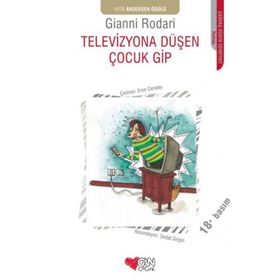 TELEVIZYONA DÜŞEN ÇOCUK GIP - GIANNI RODARI