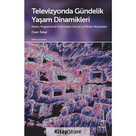 Televizyonda Gündelik Yaşam Dinamikleri Cem Tutar