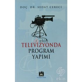 TELEVIZYONDA PROGRAM YAPIMI - SEDAT CERECI