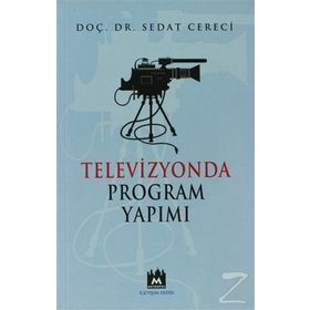 TELEVIZYONDA PROGRAM YAPIMI - SEDAT CERECI