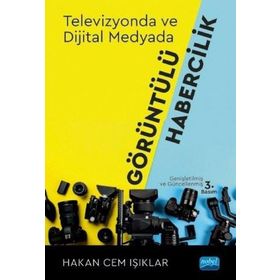 Televizyonda ve Dijital Medyada Görüntülü Habercilik - Nobel Yayınevi