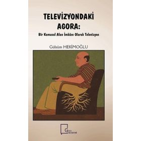 Televizyondaki Agora - Gülsüm Hekimoğlu