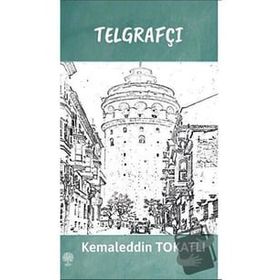 Telgrafçı - Kemaleddin Tokatlı