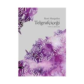 Telgrafçiçeği - Roni Margulies