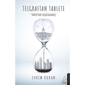 Telgraftan Tablete - Evrim Kuran
