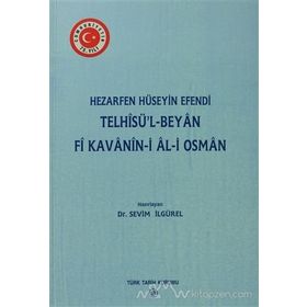 TELHISÜ'L - BEYAN FI KAVANIN-I AL-I OSMAN - KOLEKTIF