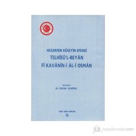 TELHISÜ'L - BEYAN FI KAVANIN-I AL-I OSMAN - KOLEKTIF