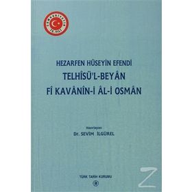 TELHISÜ'L - BEYAN FI KAVANIN-I AL-I OSMAN - KOLEKTIF