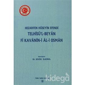 TELHISÜ'L - BEYAN FI KAVANIN-I AL-I OSMAN - KOLEKTIF