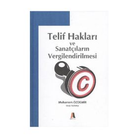 Telif Hakları ve Sanatçıların Vergilendirilmesi - Muharrem Özdemir
