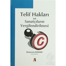 Telif Hakları ve Sanatçıların Vergilendirilmesi - Muharrem Özdemir