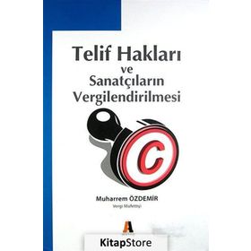 Telif Hakları ve Sanatçıların Vergilendirilmesi - Muharrem Özdemir