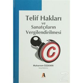Telif Hakları ve Sanatçıların Vergilendirilmesi - Muharrem Özdemir