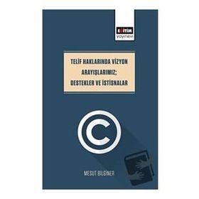 Telif Haklarında Vizyon Arayışlarımız - Destekler ve İstisnalar Eğitim Yayınevi