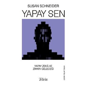 Tellekt Yapay Sen - Yapay Zeka ve Zihnin Geleceği
