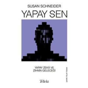 Tellekt Yapay Sen - Yapay Zeka ve Zihnin Geleceği