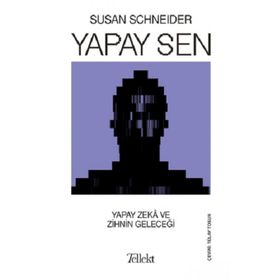 Tellekt Yapay Sen - Yapay Zeka ve Zihnin Geleceği