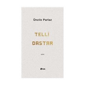 Telli Dastar - Ünzile Akkan