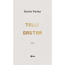 Telli Dastar - Ünzile Akkan