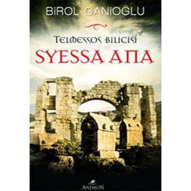 Telmessos Bilicisi Syessa Ana - Birol Ganioğlu