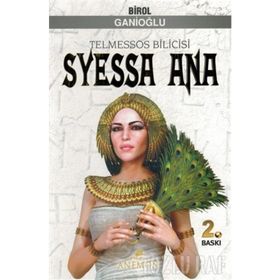 Telmessos Bilicisi Syessa Ana - Birol Ganioğlu