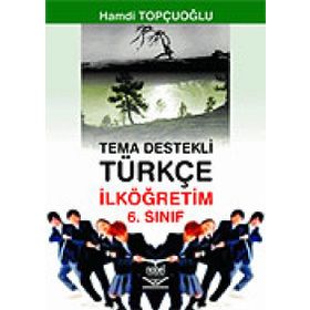 TEMA DESTEKLI TÜRKÇE İLKÖĞRETİM 6.SINIF - HAMDI TOPÇUOĞLU