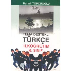 TEMA DESTEKLI TÜRKÇE İLKÖĞRETİM 6.SINIF - HAMDI TOPÇUOĞLU