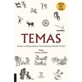 TEMAS İnsan ve Hayvanların Yazılmamış Ortak Tarihi Serdar İzmirli