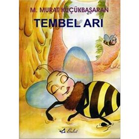 TEMBEL ARI CILTSIZ - MEHMET MURAT KÜÇÜKBAŞARAN