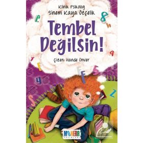 Tembel Değilsin! - Sinem Kaya Özçelik - Monera Yayınları