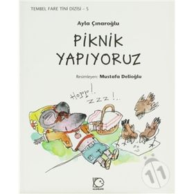 Tembel Fare Tini - 5 Piknik Yapıyoruz - Ayla Çınaroğlu