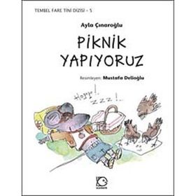 Tembel Fare Tini - 5 Piknik Yapıyoruz - Ayla Çınaroğlu