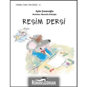 Tembel Fare Tini 6 Resim Dersi - Ayla Çınaroğlu