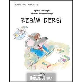 Tembel Fare Tini 6 Resim Dersi - Ayla Çınaroğlu
