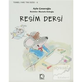 Tembel Fare Tini 6 Resim Dersi - Ayla Çınaroğlu