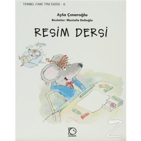 Tembel Fare Tini 6 Resim Dersi - Ayla Çınaroğlu