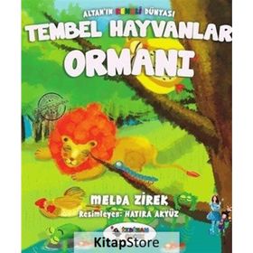 Tembel Hayvanlar Ormanı - Melda Zirek