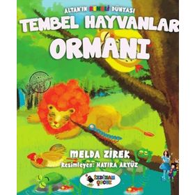 Tembel Hayvanlar Ormanı - Melda Zirek