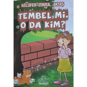 Tembel mi O da Kim? - Nilüfer Zontul Aktaş