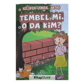 Tembel mi O da Kim? - Nilüfer Zontul Aktaş