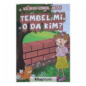 Tembel mi O da Kim? - Nilüfer Zontul Aktaş